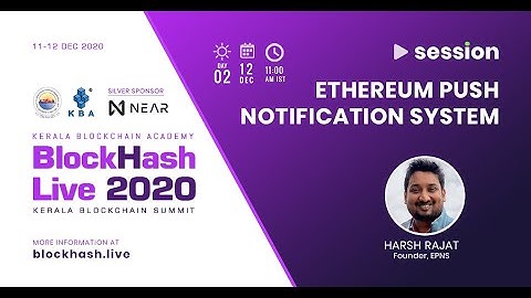 Ethereum Push Notification System by Harsh Rajat at BlockHash LIVE 2020