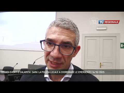 GRANDI EVENTI E CALAMITA': SARA' LA POLIZIA LOCALE A COORDINARE LE EMERGENZE | 14/10/2025
