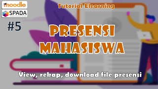 #5 Tutorial Elearning Moodle - Mahasiswa Presensi (Kehadiran Mahasiswa)