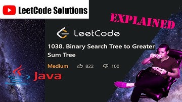 LeetCode 1038. Binary Search Tree to Greater Sum Tree Solution Explained - Java