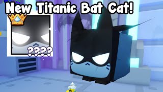 I Got New Titanic Bat Cat In Pet Simulator 99!