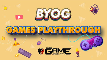 BYOG 2021 Games Playthrough