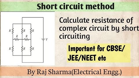 Calculate resistance of complex circuit by short circuit method(short circuit concept)