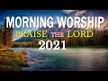 Best 100 Morning Worship Songs All Time 🙏  Top 100 Christian Gospel Songs Ever 🙏  Gospel Music 2021