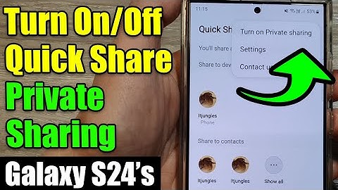 🔒Galaxy S24/S24+/Ultra: How to Turn On/Off Quick Share Private Sharing