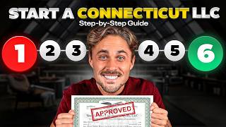 How to Start an LLC in Connecticut The RIGHT Way - 9 Min Guide
