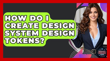 How Do I Create Design System Design Tokens? - Graphic Design Nerd