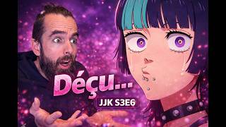 JJK S3EP.6 : BIEN MAIS....