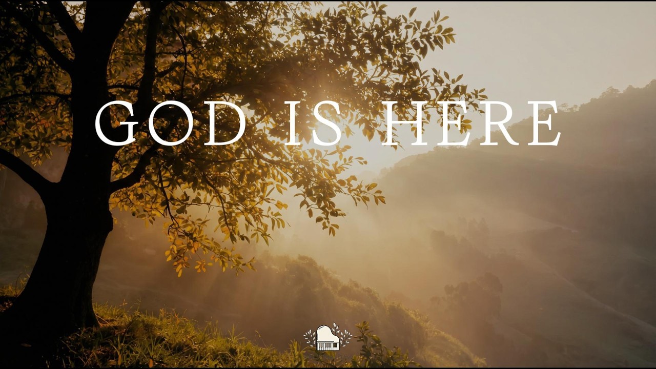 Feel God’s Presence – Deep Soaking Worship Piano | Peaceful Prayer Music