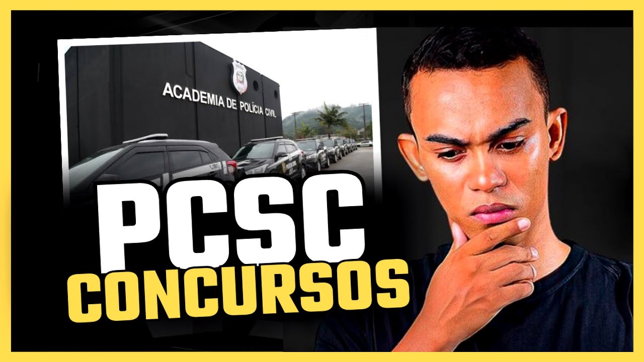CONCURSO PCSC - POLÍCIA CIVIL SANTA CATARINA
