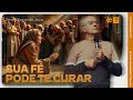 A SUA FÉ PODE TE CURAR! milagres de Jesus com pr. Osmar Misael Dias