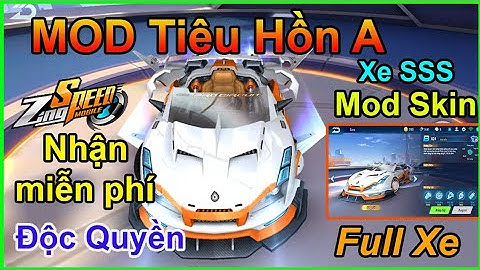 MOD Skin xe Tiêu Hồn A 》Zing Speed MOBILE 《
