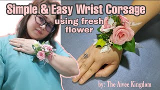 How to make an easy & simple wrist corsage | Wrist Corsage using fresh flower | The Aivee Kingdom