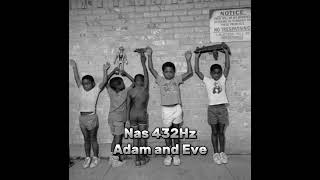 Nas - Adam and Eve 432Hz