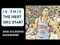 Shai Gilgeous-Alexander analysis | A future star?