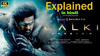 Kalki 2898 AD |FULL STORY EXPLAIND || Kamal Haasan | Amitabh Bachchan | Prabhas | Deepika ||