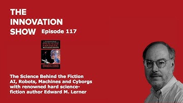 Ep 117: The Science behind Science Fiction: Augmented Humanity, AI, Super intelligence