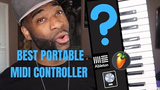 BEST AFFORDABLE & PORTABLE MIDI CONTROLLER FOR FL STUDIO/ ABLETON/ LOGIC