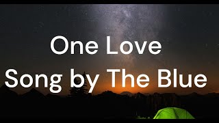 One Love Lyrical Video The Blue