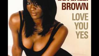 Beverlei Brown - Love You Yes