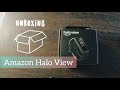 Amazon Halo View - Unboxing