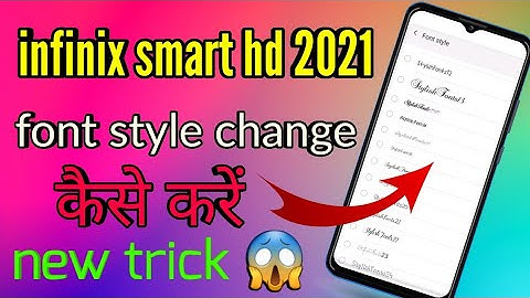 How To Change Font Style Infinix Smart Hd 2021 || Infinix Smart Hd 2021 Change Font Style