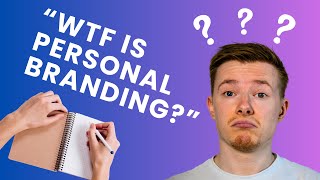 WTF is Personal Branding