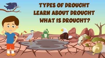 Types of Drought - Learn about Drought - What is Drought? - Learning Junction