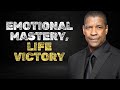 Never Let Anyone Control Your Emotions Again | Denzel Washington Motivational