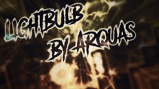 [ARQUASS MASTERPIECE!] - Lightbulb 100% by Arquas