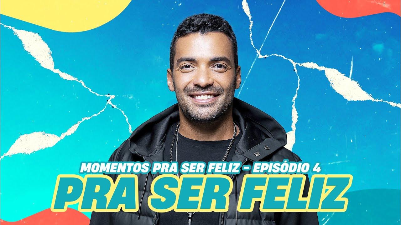 EPISÓDIO 4 PRA SER FELIZ YouTube