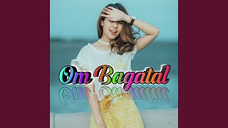 Om Bagatal (Remix)