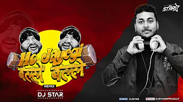 Ho Jayegi Balle Balle (Remix) | Dj Star