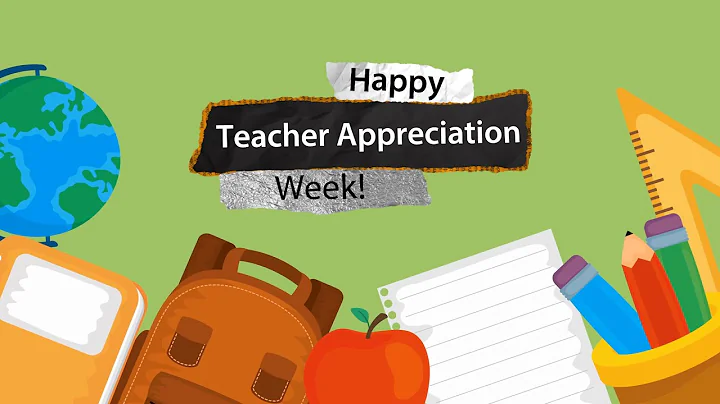 Happy Teacher Appreciation Week!
