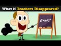 What if Teachers Disappeared? + more videos | #aumsum #kids #science #education #whatif