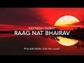 Raag nat bhairavvocal by ratnesh dubey