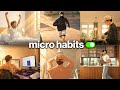 20 Micro Habits That Will Change Your Life Without You Noticing