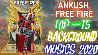 ANKUSH FREE FIRE - Top 15 Background Musics 2020, @ankush_ff #Ankushfreefire