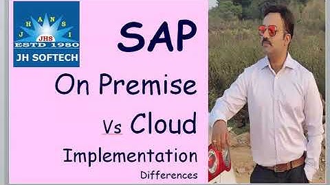 SAP On Premise Vs Cloud Implementation