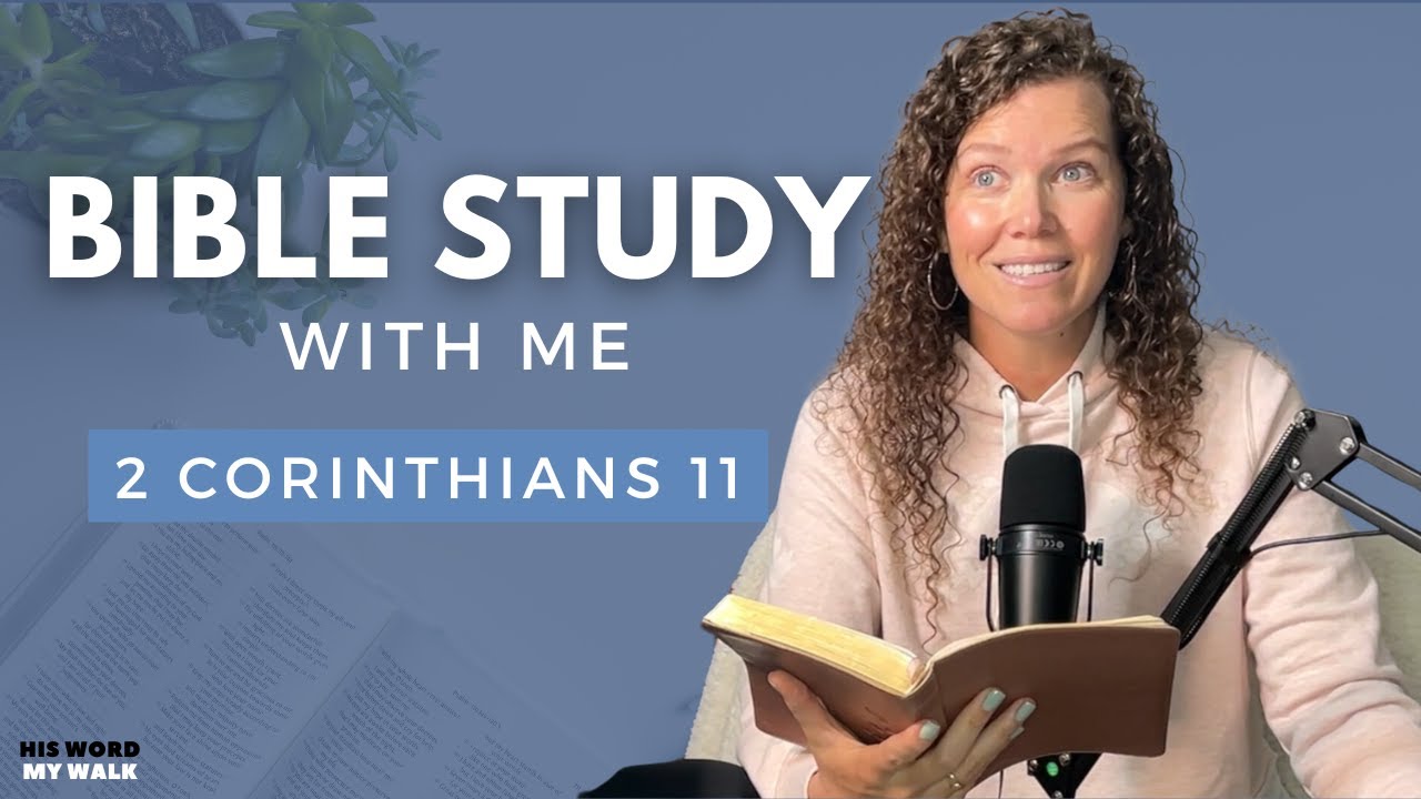 2 Коринфянам 11 | Разоблачение лжепророков [Изучение Библии ВМЕСТЕ]
