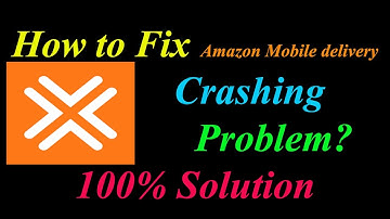 How to Fix amazon mobile delivery App Keeps Crashing Problem Android   - amazon mobile  Crash Error