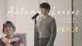 Forestella Ko Woorim cover 'Les Feuilles Mortes' (Autumn Leaves) React [eng sub]