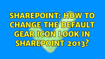 Sharepoint: How to change the default gear icon look in SharePoint 2013? (2 Solutions!!)