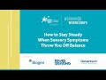 How to Stay Steady When Sensory Symptoms Throw You Off Balance