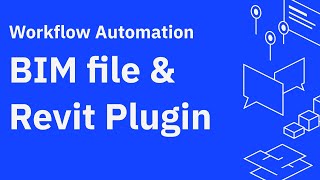 Workflow Automation: BIM files & Revit Plugin with guests from Autodesk & Arup