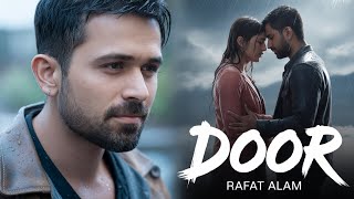 Door | Rafat Alam | Atif Aslam Style | Emotional Hindi Song 2026 Thumb