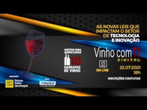 VINHO COM TI - 22 DE JULHO 2021