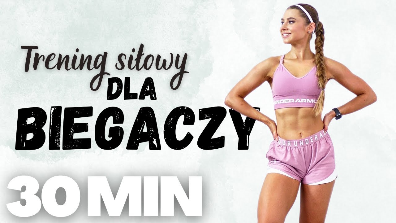 TRENING SIŁOWY DLA BIEGACZY | 30 MINUT