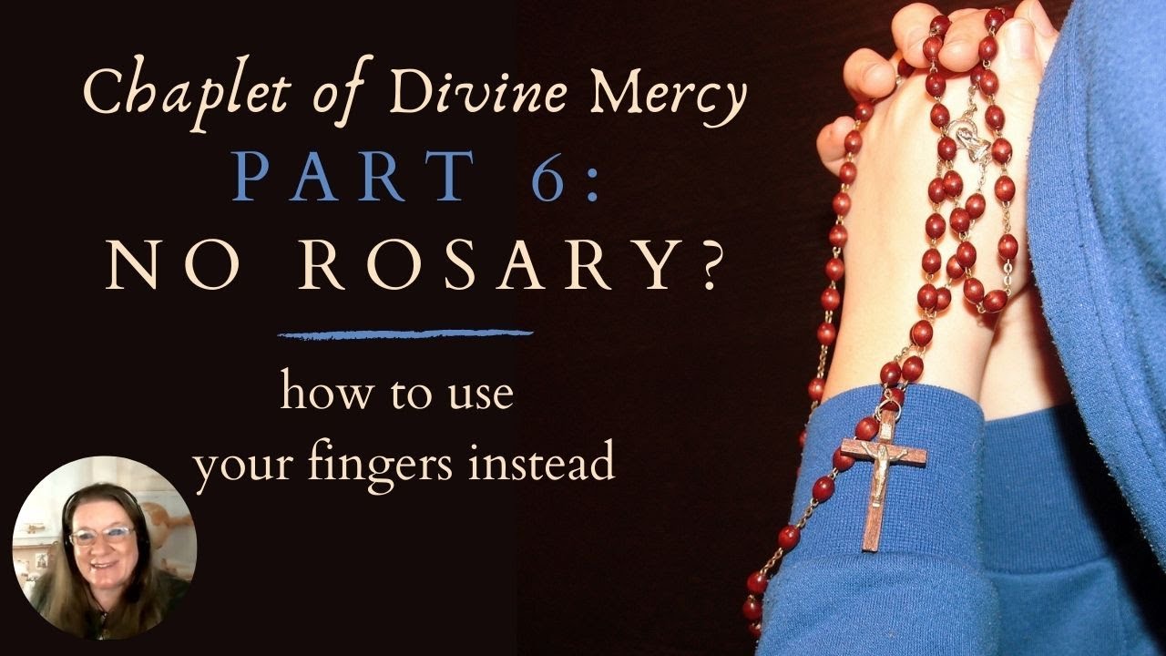How to Pray the Chaplet without a Rosary, Using Your Fingers (Chaplet of Divine Mercy)