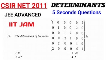 CSIR NET previous year question of determinants | JEE ADVANCED question of determinant | IIT JAM